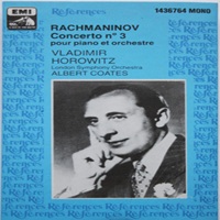 La Voix De Son Maître : Horowitz - Rachmaninov Concerto No. 3